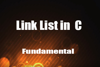 Link List Fundamentals C