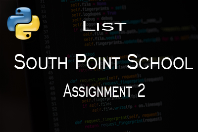 Assignment South Point School List Python